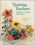 Training Teachers: A Harvest of Theory and Practice