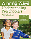 Understanding Preschoolers: Winning Ways for Early Childhood Professionals