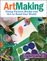 ArtMaking: Using Picture Books to Read Our World