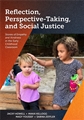 Reflection, Perspective-Taking, and Social Justice: Stories of Empathy and Kindness in the Early Childhood Classroom