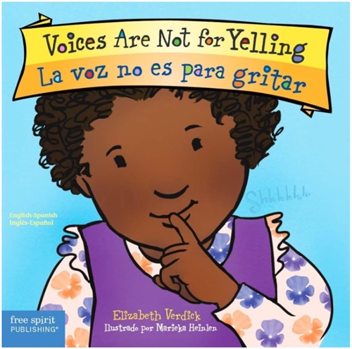 Voices Are Not for Yelling/La voz no es para gritar Board Book