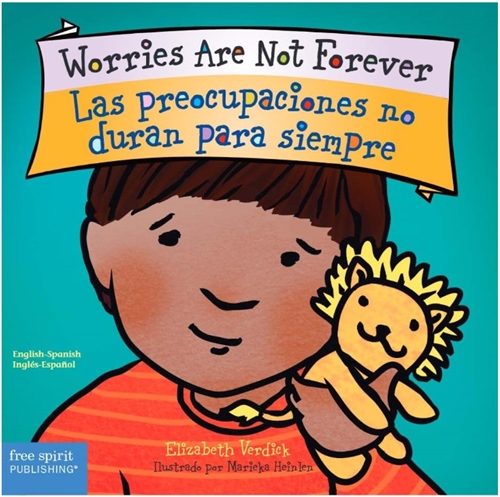 Worries Are Not Forever/Las preocupaciones no duran para siempre 