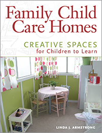 Family Child Care Homes: Creative Spaces for Children to Learn