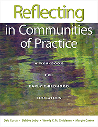 Reflecting in Communities of Practice: A Workbook for Early Childhood Educators