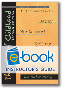 Theories of Childhood 2nd Edition Instructor&#39;s Guide (e-book): An Introduction to Dewey, Montessori, Erikson, Piaget, &amp; Vygotsky