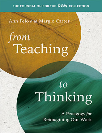 From Teaching to Thinking: A Pedagogy for Reimagining Our Work