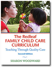 The Redleaf Family Child Care Curriculum Teaching Through Quality Care