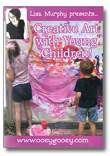 Lisa Murphy DVD Creative Art with Young Children